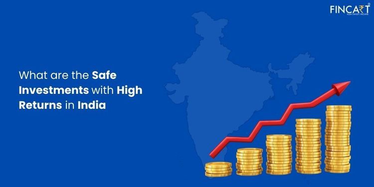 You are currently viewing Safe Investment Options With High Returns In India 2024