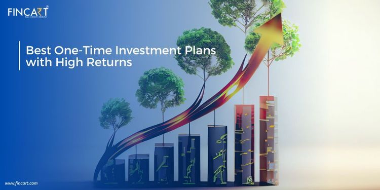 Read more about the article Best One-Time Investment Plans With High Returns