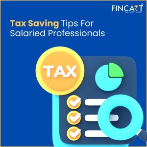 Read more about the article Tax Saving Options and Planning Tips For Salaried Professionals