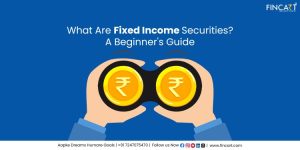 Read more about the article What Are Fixed Income Securities? A Beginner’s Guide