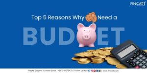 Read more about the article Top 5 Reasons Why You Need a Budget