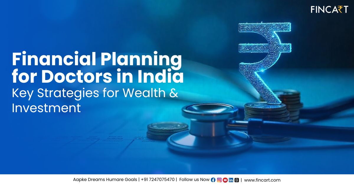 Read more about the article Financial Planning for Doctors in India: Key Strategies for Wealth & Investment