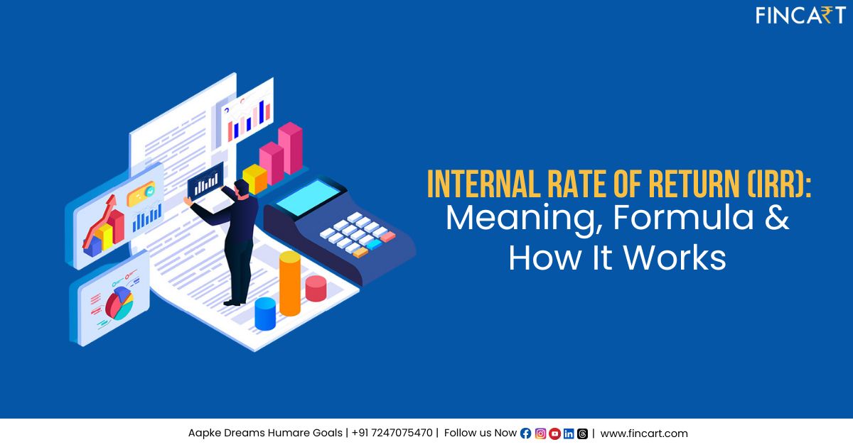 Read more about the article Internal Rate of Return (IRR): Meaning, Formula & How It Works