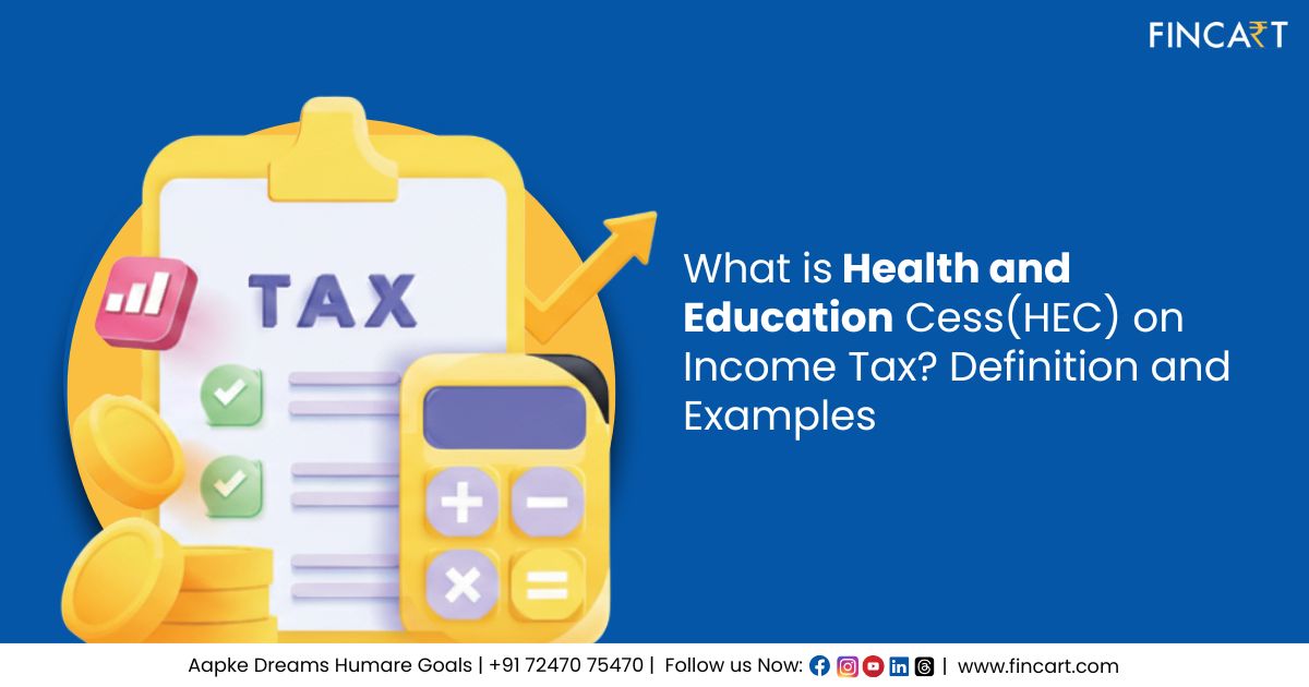 You are currently viewing What is Health and Education Cess (HEC) on Income Tax? Definition and Examples