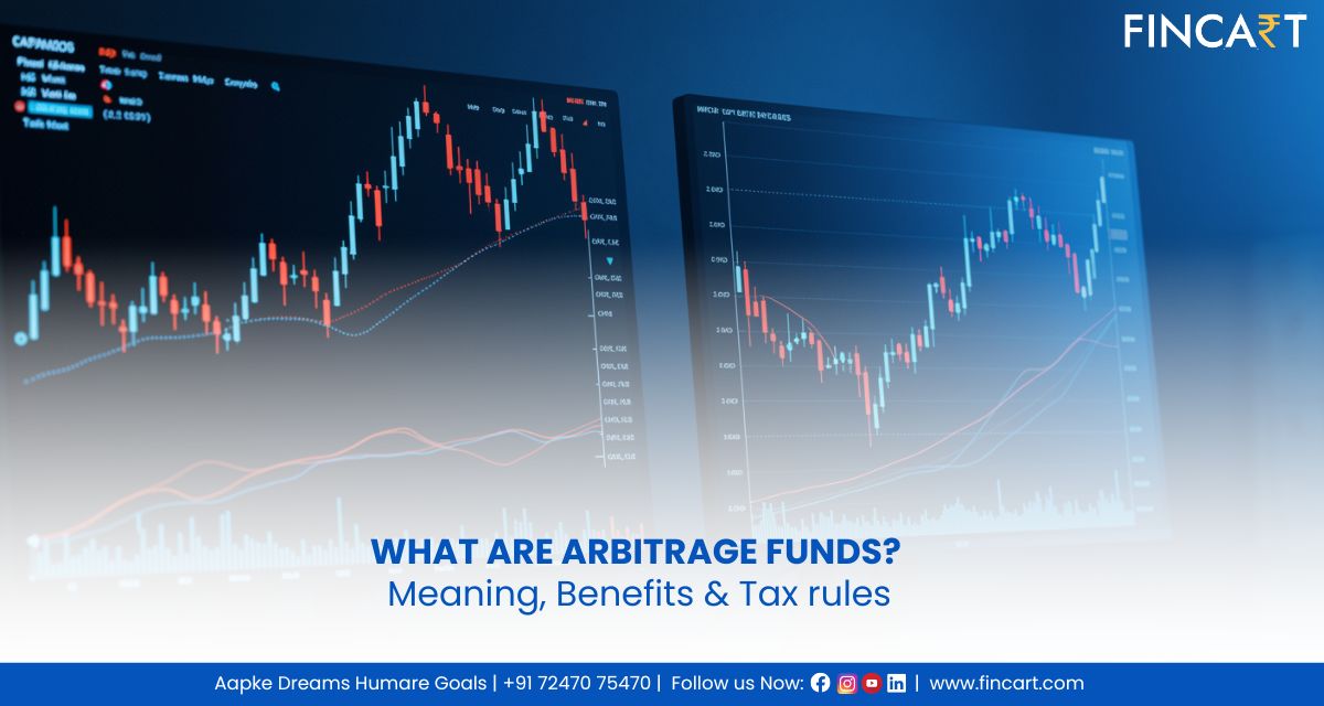 You are currently viewing What are Arbitrage funds? Meaning, Benefits & Tax rules