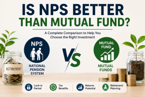 Read more about the article Is NPS Better Than Mutual Fund? A Complete Guide